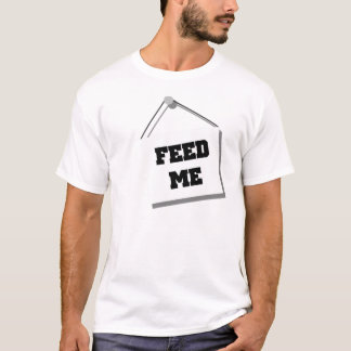 Alimentez-moi le T-shirt de signe