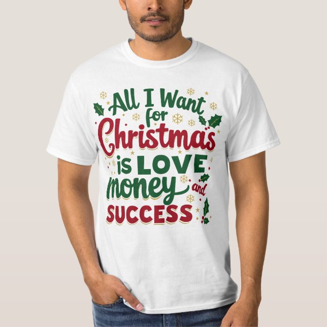 All I Want for Christmas T-Shirt (Devant)