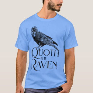 Allan Poe Quoth The Raven TShirt Allan Poe Quoth T