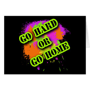 Allez dur ou rentrez à la maison des T-shirts