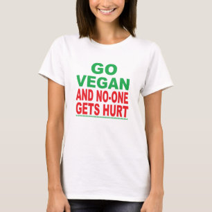 Allez Vegan Et Personne Ne Se Fait Blesser T-shirt