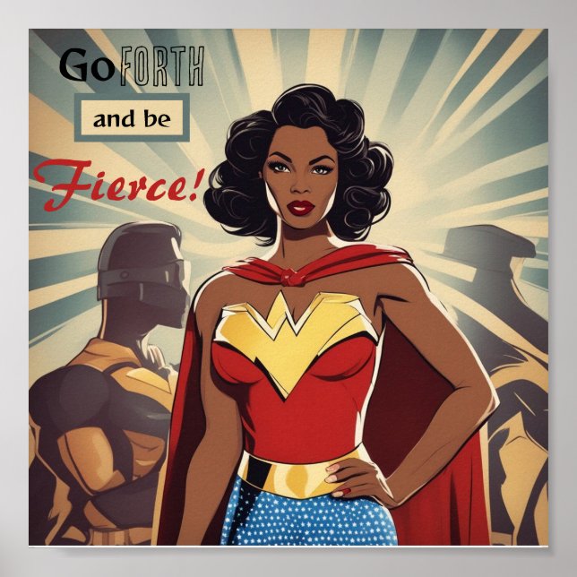 Allez-y et soyez Fierce-SuperWoman Poster d'art (Devant)