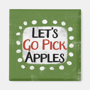 Allons chercher des pommes Réfrigérateur Magnet