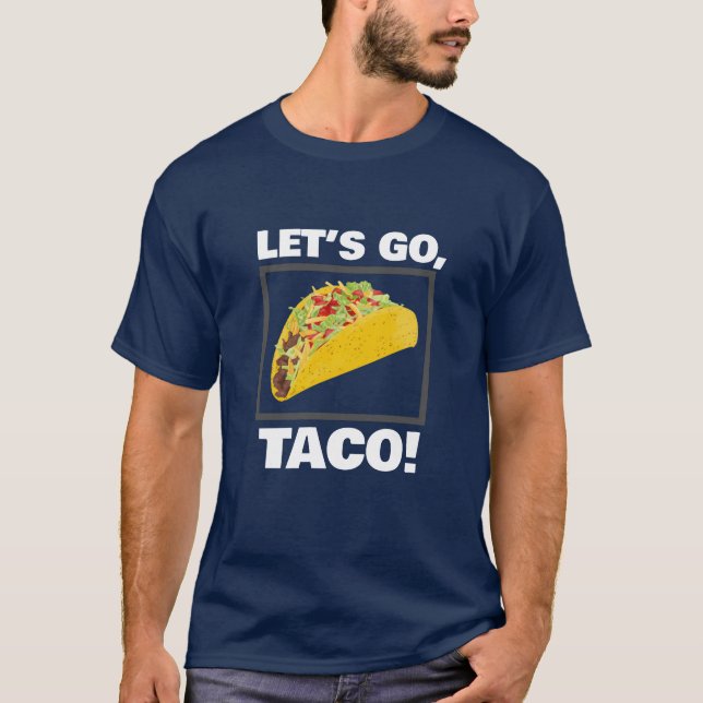 ALLONS-Y, TACO ! T-shirt (Devant)