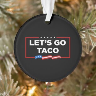 Allons-y Taco Trump toujours chickens dehors drôle