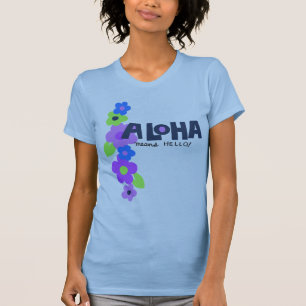 Aloha Signifie Bonjour Mesdames T-shirt