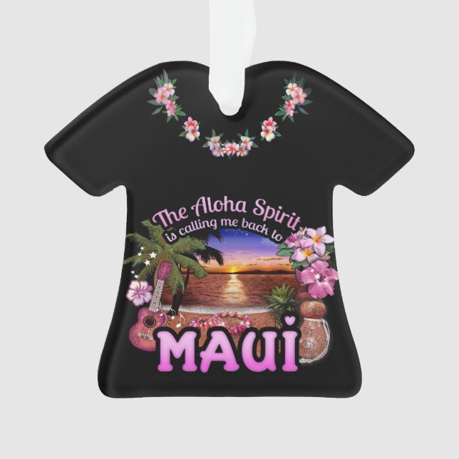 Aloha Spirit me rappelle Maui (devant)