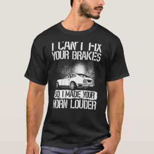 Alors j'ai rendu votre klaxon plus bruyant T-shirt