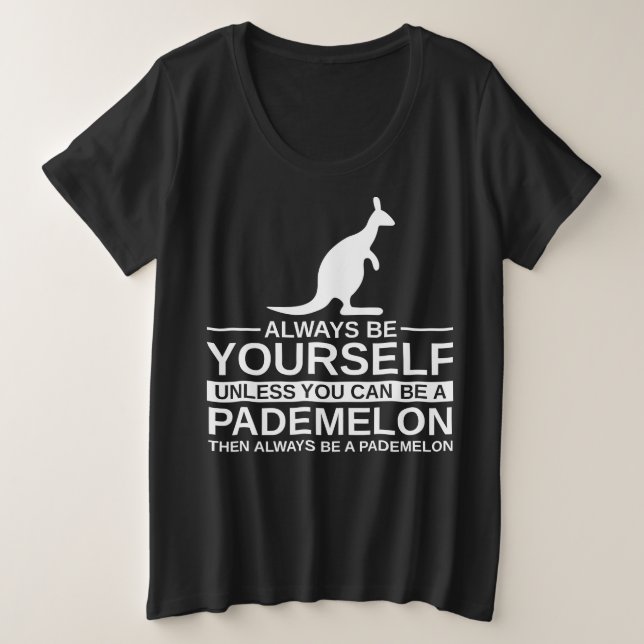 Always Be Yourself Pademelon Gift (Design devant)