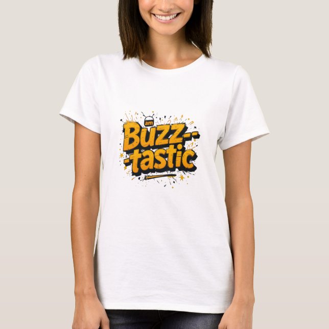 Am T-Shirt Buzztastic, Energetic Buzz Tee, Vibrant (Devant)