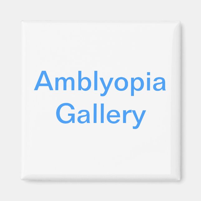 Amblyopia Gallery Magnet (Devant)