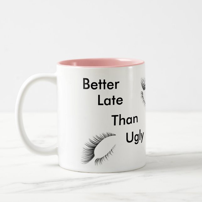 Améliorez tard que la tasse laide (Gauche)