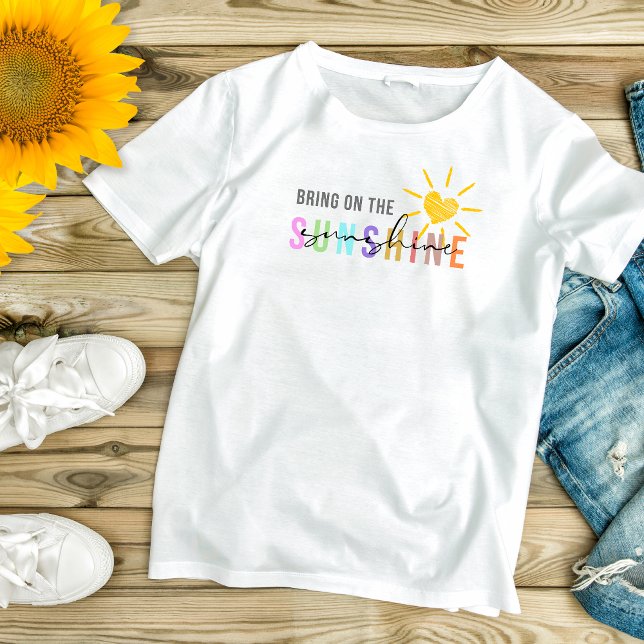 Amène le T-shirt amusant Sunshine (Créateur téléchargé)