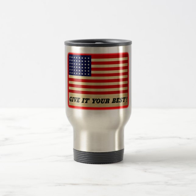 American Flag Travel Mug - Donnez-Le De Votre Mieu (Centre)