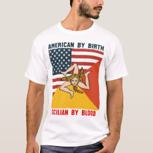 American par Birth Sicilian par Blood T-Shirt