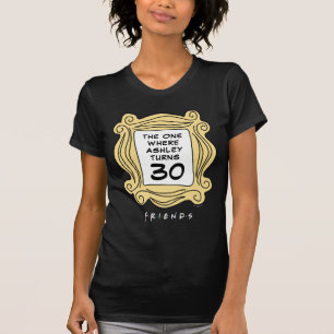 AMIS™   Celui avec le T-shirt d'anniversaire