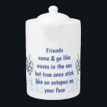 Amis Octopus sur votre visage Citation amusante<br><div class="desc">Amis Pieuvre sur votre visage Citation drôle Les amis viennent et vont comme des vagues dans la mer mais les vrais restent comme une pieuvre sur votre visage. Citation drôle Grand cadeau pour vous un ami ou un collègue</div>