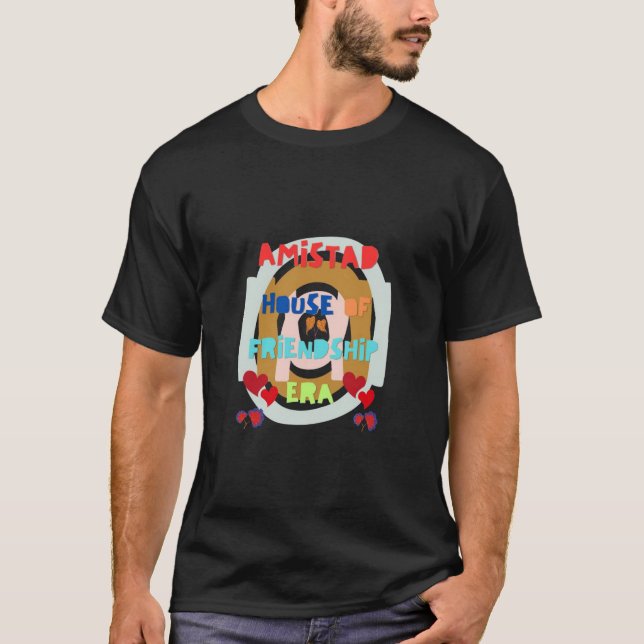 "Amistad : T-shirt Maison de l'Amitié (Devant)