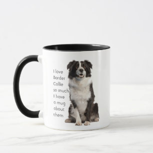 Amour Bordure Collie tellement Citation Dire Mug
