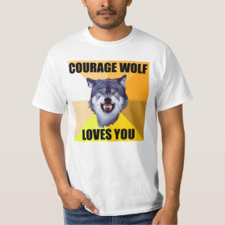 Amours de LOUP de COURAGE vous T-shirt