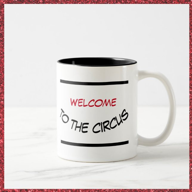 Amusant Bienvenue au Circus Mug (Créateur téléchargé)