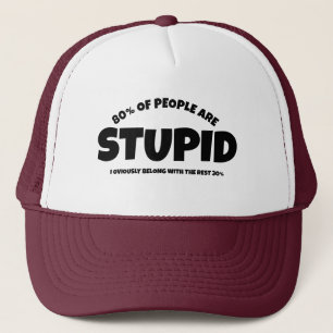 Amusant Casquette de baseball "Stupide", Humour Ma