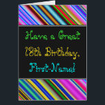 Amusant, coloré, Whimsical 18th Birthday Card<br><div class="desc">Cette carte de voeux amusante, colorée et fantaisiste à thème d'anniversaire présente un voeu d'anniversaire chaleureux comme "Ayez un grand 18e anniversaire, prénom!" sur le devant. Le nom sur le devant peut être customisé. Le dessus et le bas de l'avant sont dotés de bandes multicolores et vibrantes. L'intérieur comporte un...</div>