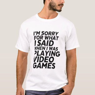 Amusant Gamer et T-shirt Geek Désolé pour ce que j