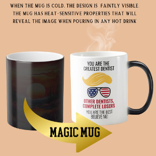 Amusant Trump Meilleur Dentist Magic Mug