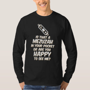 Amusant Tshirt juif Naughty Mezuzah mème de plaisa