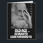 ANCIEN HOMME vieillissant FUNNY ANNIVERSAIRE Carte<br><div class="desc">ANCIEN ÂGE... TELLEMENT À REGARDER AVEC IMPATIENCE... FUNNY BANTHDAY CARD</div>