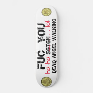 ANGE DE LA MORT MARCHE Ha Ha Lol Skateboard