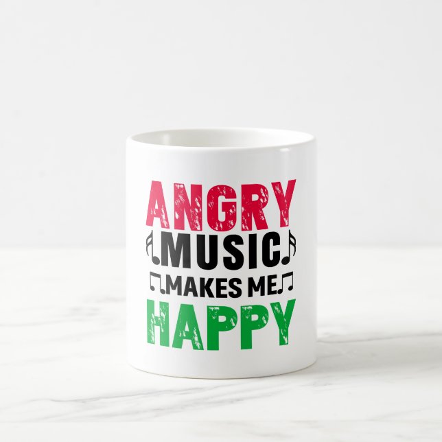 Angry Music Makes Me Happy Coffee Mug (Centre)