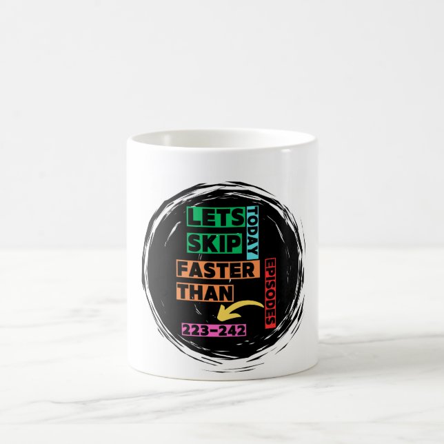 Anime drôle tasse de café " Lert's Skip Today " (Centre)