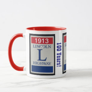 Anniversaire de Cent Ans, Lincoln Hoghway Mug