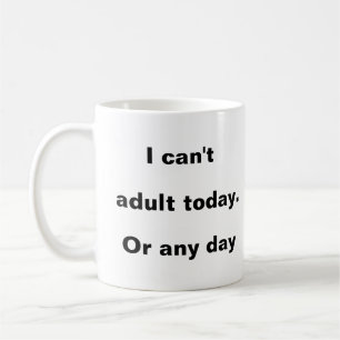 Anti-Adulte - Mug enfantine pour toujours