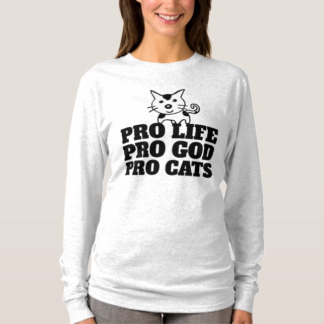 ANTI-AVORTEMENT, PRO GOD, PRO CATS, T-shirts (Devant)