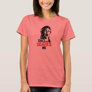 Anti-Hillary : Elle m'effraye T-shirt