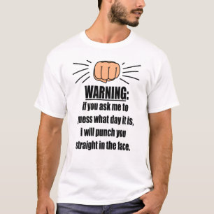 Anti T-shirt de journée en milieu de semaine