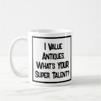 Antiquités Valuer Super Talent. Café Mug