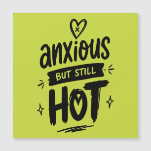 Anxieux Mais Chaud