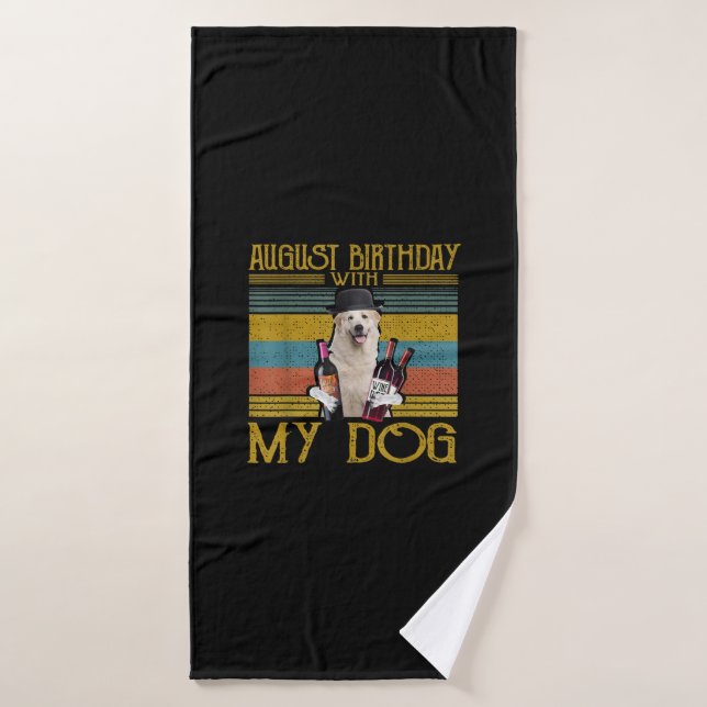 Août Anniversaire Avec Mon Grand Chien Pyrénées 20 (Serviette de bain)
