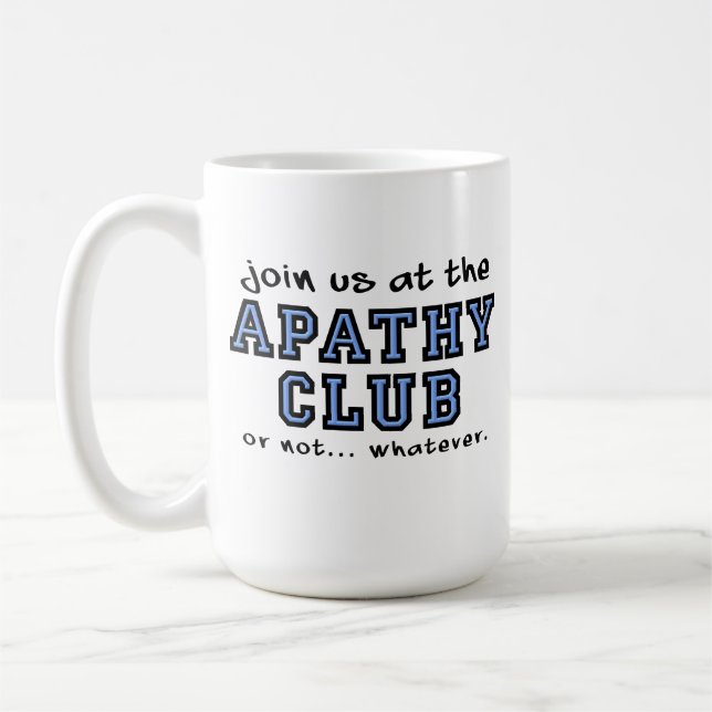Apathy Club Funny Mug (Gauche)