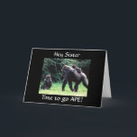 APE "HAPPY 60th BIRTHDAY SISTER" CARTE<br><div class="desc">Ce singe idiot est ici pour dire HEUREUX 60ème anniversaire à VOTRE **SOEUR** d'une manière très drôle. merci de vous arrêter dans l'un de mes huit magasins ! ! !</div>