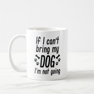 Apporte ma tasse de café de chien