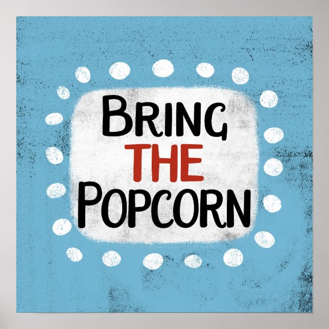Apportez Le Popcorn Poster Poster Wall Art (Devant)