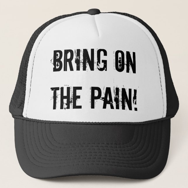 Apportez sur le casquette de la douleur (TM) (Devant)