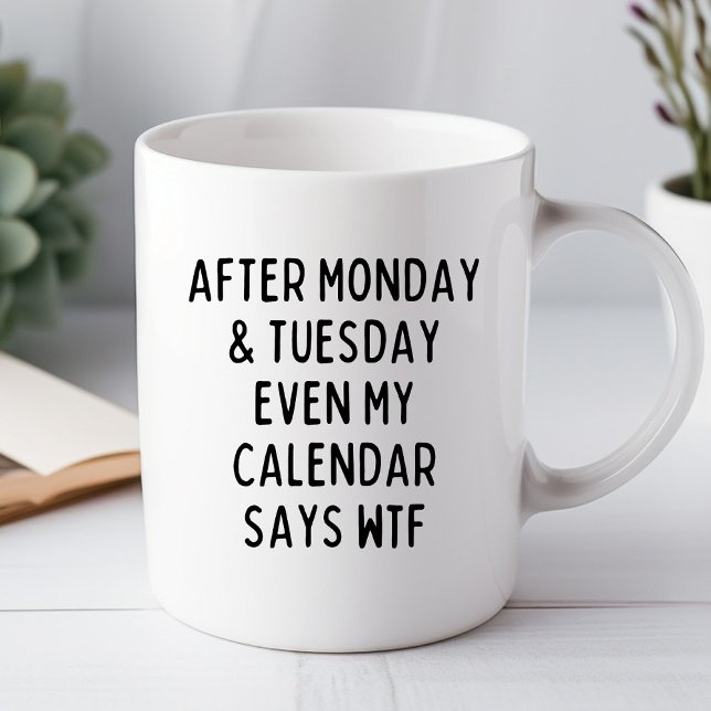 Après le lundi et mardi Funny Office Mug (funny office mug)