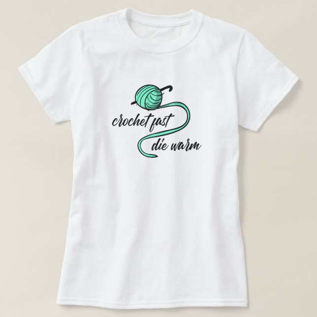 Aqua Menthe Crochet Fast, Die Chaud T-Shirt (Design devant)