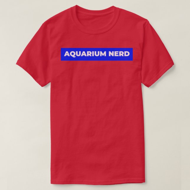 Aquarium Nerd Classic TShirt (Design devant)